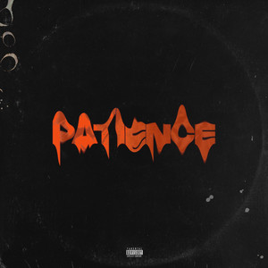 Patience (Explicit)