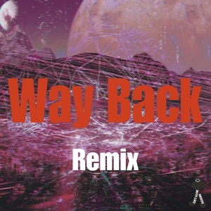 Way Back (Remix)