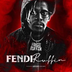 Fendi Ruffin (Explicit)