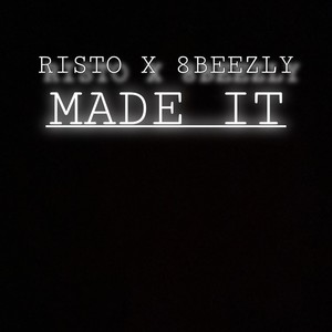 MADE IT(feat. 8BEEZLY) (Explicit)
