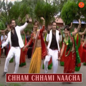 Chham Chhami Naacha