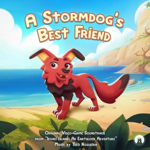 A Stormdog's Best Friend (Original Video-Game Soundtrack)