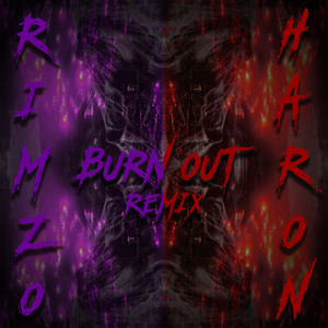 Burn Out (Remix|Explicit)