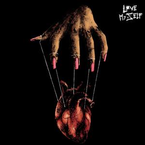 LOVE MYSELF(feat. $LOTHBOI) (Explicit)