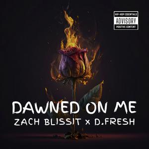 Dawned On Me (feat. Obiwon Kanobi Fresh) (Explicit)
