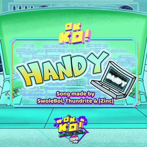 Handy Dandy (feat. Swoleboi Productions & Thundrite)