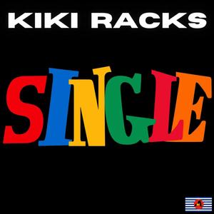 KIKI RACKS | "SINGLE"