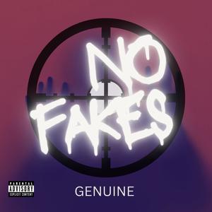 Genuine - No Fakes (Explicit)