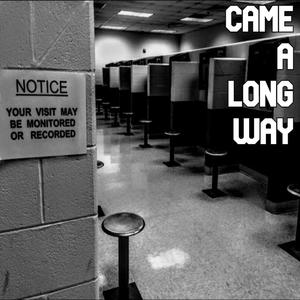 Came A Long Way (Explicit)