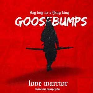 Goosebumps (feat. Yxng king)