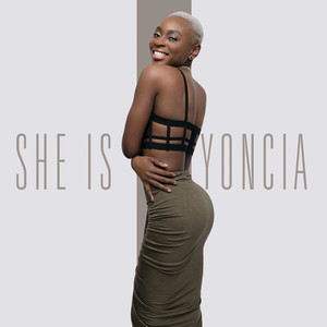 She Is Yoncia (Explicit)