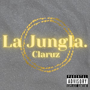 La Jungla (Explicit)