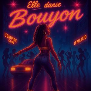 ELLE DANSE BOUYON (feat. D.O.C FIX DEM) (Explicit)