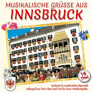 Musikalische Grüße aus Innsbruck