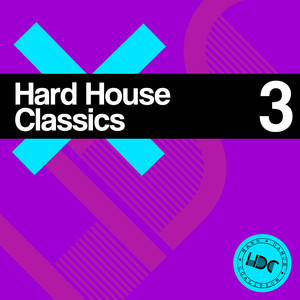 Hard House Classics, Vol. 3 (Mix 1)