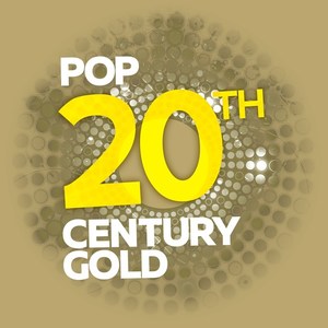 Pop: 20th Century Gold