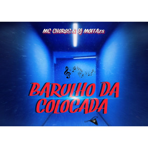 BARULHO DA COLOCADA (Explicit)