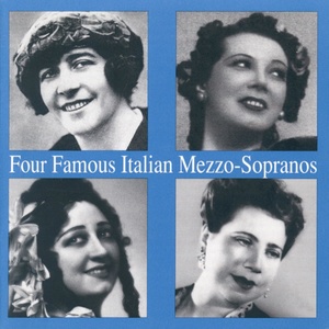 Four Famous Italian Mezzo - Sopranos