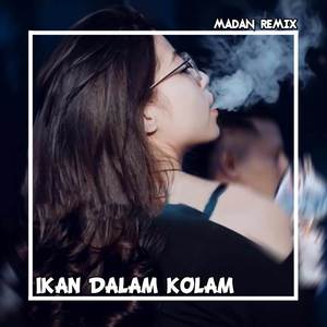 DJ IKAN DALAM KOLAM