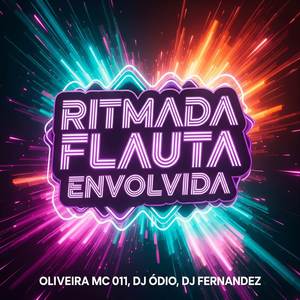 RITMADA FLAUTA ENVOLVIDA (Explicit)