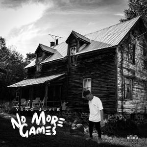 No More Games (Explicit)