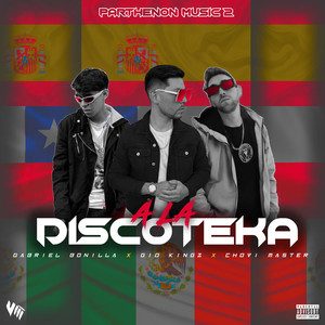 A LA DISCOTEKA (Explicit)