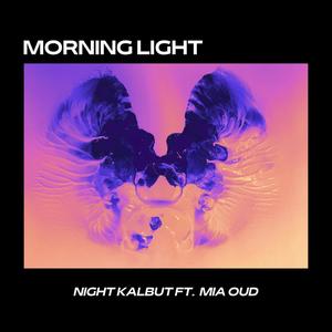 Morning Light (feat. Mia Oud) [Explicit]