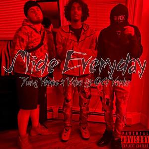 Slide Everyday (feat. Vxbe & OG Verbz) (Explicit)