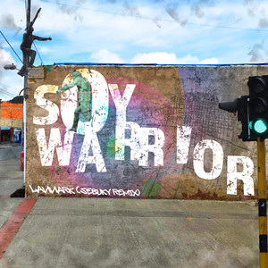 Soy Warrior (Remix)