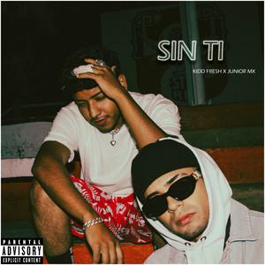 Sin Ti (Explicit)