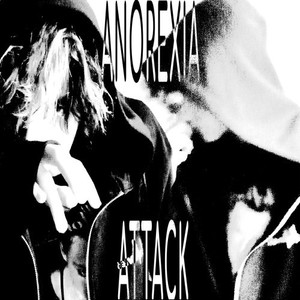 Anorexia Attack (Explicit)