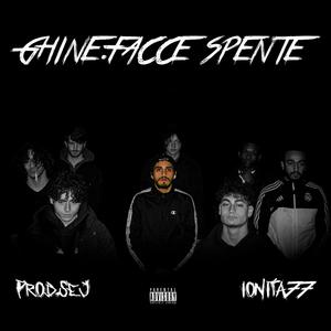 GHINE.FACCE SPENTE (Explicit)