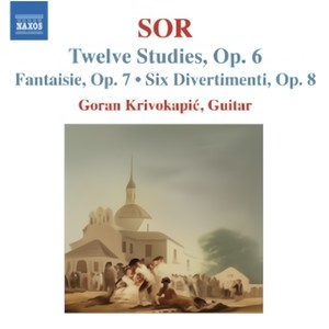 SOR: 12 Studies, Op. 6 / Fantasia No. 2, Op. 7 / 6 Divertimentos, Op. 8 (Krivokapic)