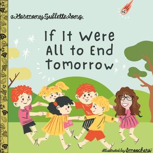 If It Were All to End Tomorrow (feat. Smoochers)