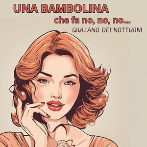 Una bambolina che fa no no no (feat. Pier Brigo, Samuele Lorenzini, Matteo Breoni & Roberto Cetoli)