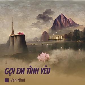 GỌI EM TÌNH YÊU