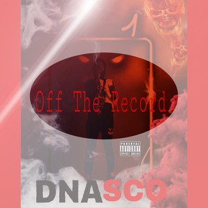 Off The Record (Explicit)