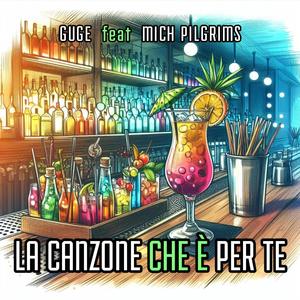 La canzone che è per te (feat. Mich Pilgrims)