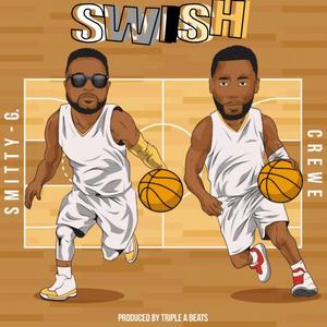 Swish (feat. The Crewe) (Explicit)