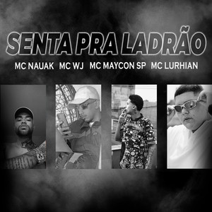 Senta pra Ladrão (Explicit)