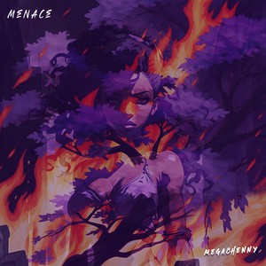 Menace (Explicit)
