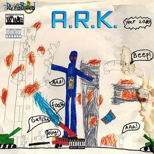 A.R.K. (Explicit)