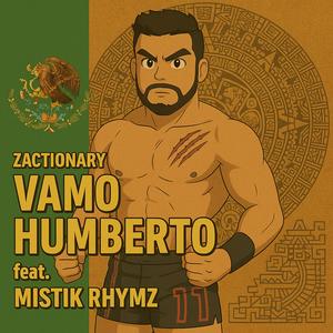 Vamo Humberto (feat. Mistik Rhymz)