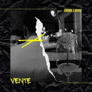 VENTE (feat. Sikokil) [Explicit]