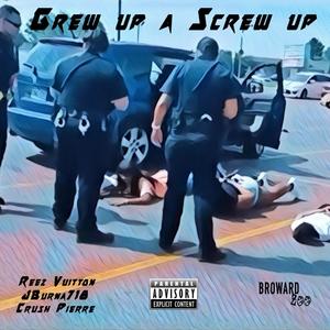 Grew Up a Screw Up (feat. Reez Vuitton) [Explicit]