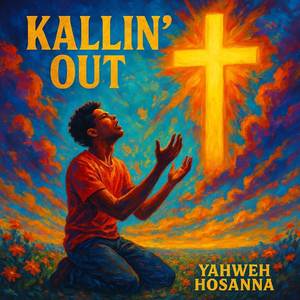 KALLIN' OUT (Explicit)