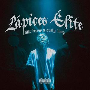Lapices Élite (feat. Curly king) (Explicit)