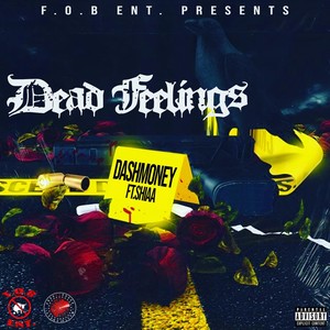 Dead Feelings(feat. Shiaa) (Explicit)