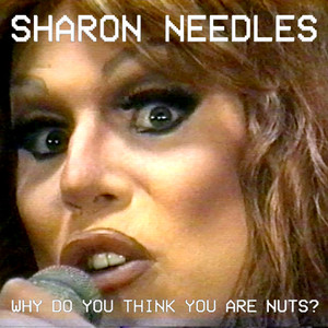 Why Do You Think You Are Nuts? (Explicit)