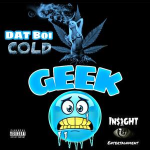 Geek (Explicit)